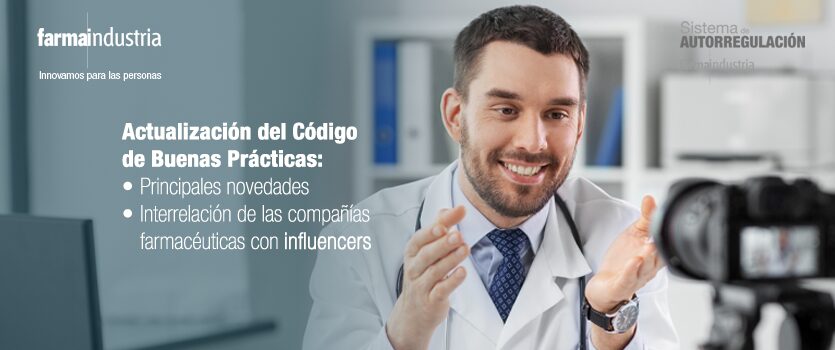 Webinar Actualización del Código de Buenas Prácticas: principales novedades e interrelación de las compañías farmacéuticas con ‘influencers’